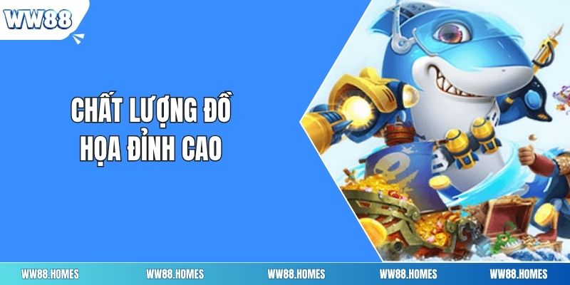 Chất lượng đồ họa đỉnh cao