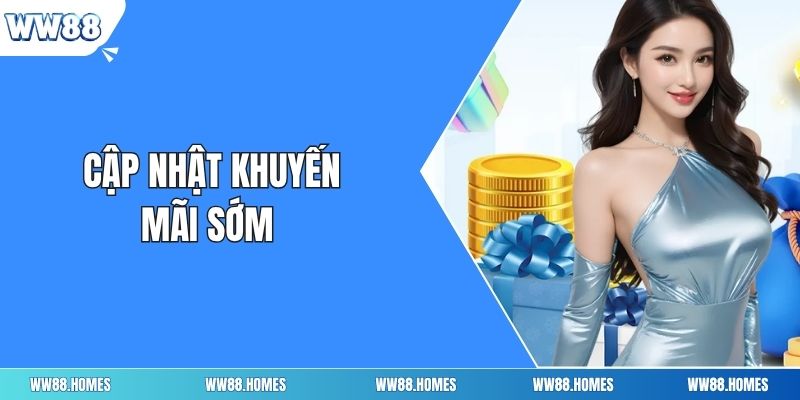 Cập nhật khuyến mãi sớm